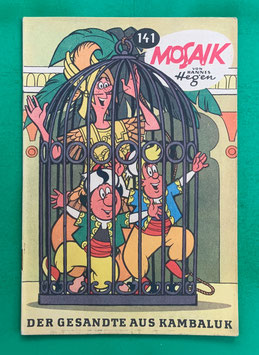 Original Mosaik der Digedags Nr. 141 Der Gesandte aus Kambaluk August 1968 Runkel-Serie
