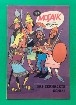 Original Mosaik der Digedags Nr. 124 Das zerhackte Schiff März 1967 Runkel-Serie