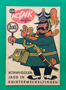 Original Mosaik der Digedags Nr. 77 Schmugglerjagd in Knistermeckelfingen April 1963 Erfinder-Serie