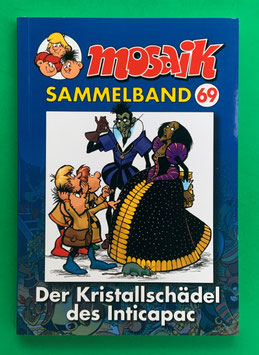 Mosaik Abrafaxe Softcover Sammelband Nr. 69 1998/3 Der Kristallschädel des Inticapac 2013