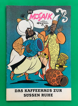Original Mosaik Digedags Exportheft Nr. 212 Das Kaffeehaus zur süßen Ruhe Juli 1974 Orient-Serie