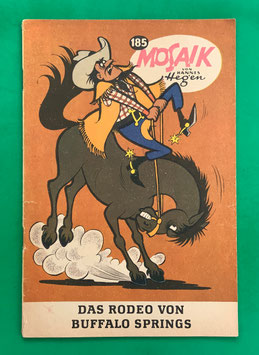 Original Mosaik der Digedags Nr. 185 Das Rodeo von Buffalo Springs April 1972 Amerika-Serie