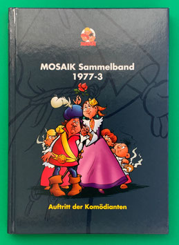 Original Mosaik Abrafaxe Hardcover Sammelband 006 Nr. 1977-3 Auftritt der Komödianten limitiert mit signierter Grafik - verlagsseitig ausverkauft