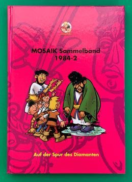 Original Mosaik Abrafaxe Hardcover Sammelband 026 Nr. 1984-2 Auf der Spur des Diamanten limitiert mit signierter Grafik - verlagsseitig ausverkauft