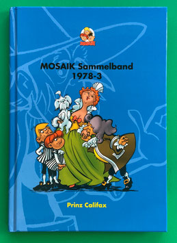 Original Mosaik Abrafaxe Hardcover Sammelband 009 Nr. 1978-3 Prinz Califax limitiert mit signierter Grafik - verlagsseitig ausverkauft