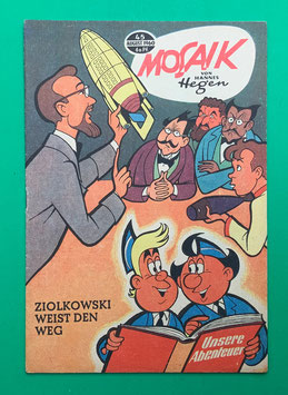 Original Mosaik der Digedags Nr. 45 Ziolkowski weist den Weg August 1960 Erfinder-Serie