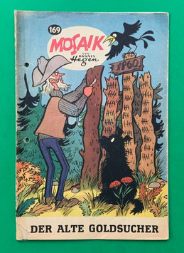 Original Mosaik der Digedags Nr. 169 Der alte Goldsucher Dezember 1970 Amerika-Serie original & vollständig
