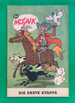 Original Mosaik der Digedags Nr. 155 Die erste Etappe Oktober 1969 Amerika-Serie