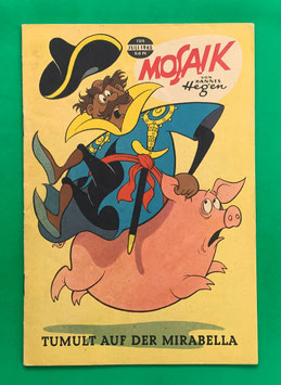 Original Mosaik der Digedags Nr. 104 Tumult auf der Mirabella Juli 1965 Runkel-Serie