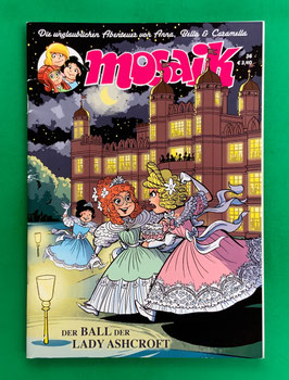 Original Mosaik Anna, Bella & Caramella Nr. 36 Der Ball der Lady Ashcroft 2018 im sehr guten Zustand (einige Querknicke im Falzbereich)