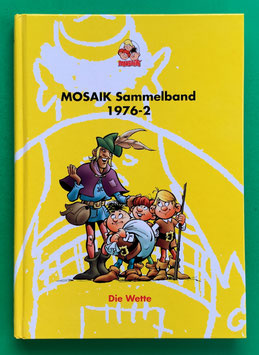 Original Mosaik Abrafaxe Hardcover Sammelband 002 Nr. 1976-2 Die Wette limitiert mit signierter Grafik - verlagsseitig ausverkauft