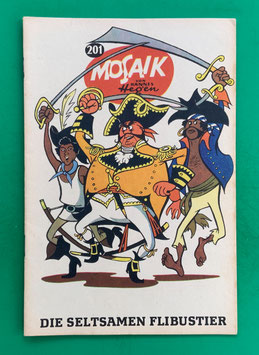 Original Mosaik der Digedags Nr. 201 Die seltsamen Flibustier August 1973 Amerika-Serie sammelwürdiger Zustand