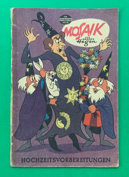 Original Mosaik der Digedags Nr. 118 Hochzeitsvorbereitungen September 1966 Runkel-Serie original & vollständig