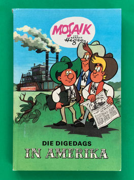 Mosaikbuch Digedags Amerika-Serie Band 1 Die Digedags in Amerika 2. Auflage 1979 Export Weltkreis-Verlags-GmbH-Dortmund Nr. 152-157 schöner Zustand