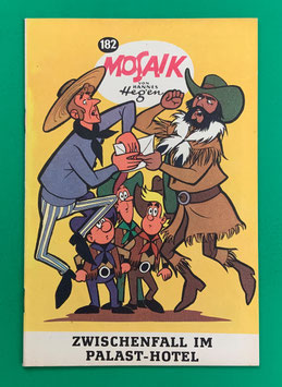 Original Mosaik Digedags Nr. 182 Zwischenfall im Palast-Hotel Januar 1972 Amerika-Serie
