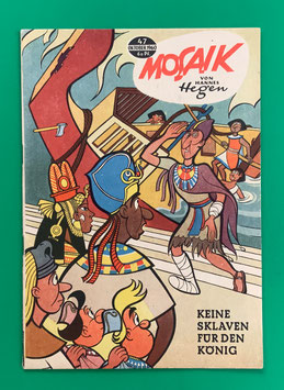 Original Mosaik Digedags Nr. 47 Keine Sklaven für den König Oktober 1960 Erfinder-Serie
