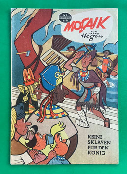 Original Mosaik der Digedags Nr. 47 Keine Sklaven für den König Oktober 1960 Erfinder-Serie
