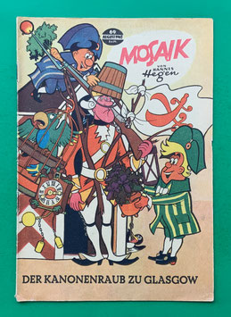Original Mosaik der Digedags Nr. 69 Der Kanonenraub zu Glasgow August 1962 Erfinder-Serie