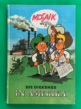 Mosaikbuch Digedags Amerika-Serie Band 1 Die Digedags in Amerika 1. Auflage 1974 Export Weltkreis-Verlags-GmbH-Dortmund Nr. 152-157 guter Zustand
