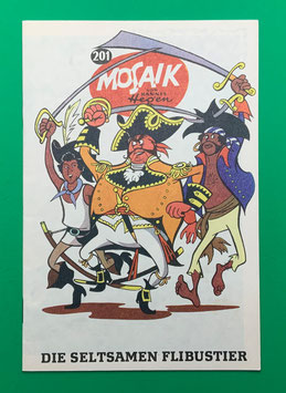Original Mosaik Digedags Exportheft Nr. 201 Die seltsamen Flibustier August 1973 Amerika-Serie Flibustier-Kapitel