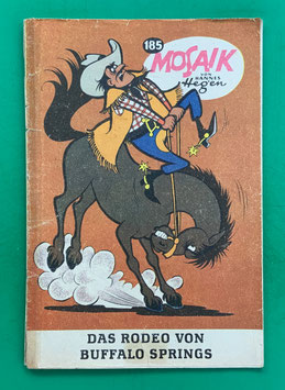 Original Mosaik der Digedags Nr. 185 Das Rodeo von Buffalo Springs April 1972 Amerika-Serie original & vollständig
