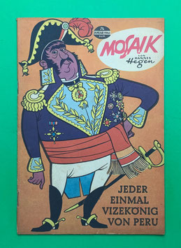 Original Mosaik der Digedags Nr. 74 Jeder einmal Vizekönig von Peru Januar 1963 Erfinder-Serie