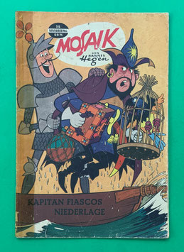 Original Mosaik der Digedags Nr. 96 Kapitän Fiascos Niederlage November 1964 Runkel-Serie original & vollständig
