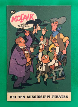 Original Mosaik der Digedags Nr. 160 Bei den Mississippi-Piraten März 1970 Amerika-Serie