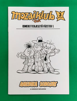Original Mosaik Fanzine mozaiklub Nr. 3 2022/05 Ismeretterjesztö Füzetek 1.