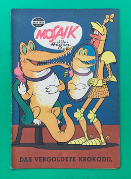 Original Mosaik der Digedags Nr. 114 Das vergoldete Krokodil Mai 1966 Runkel-Serie exzellenter Zustand mit Abostempel
