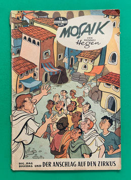 Original Mosaik der Digedags Nr. 14 Der Anschlag auf den Zirkus Januar 1958 Römer-Serie