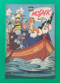 Original Mosaik der Digedags Nr. 117 Die Ankunft der Kaiserbraut August 1966 Runkel-Serie exzellenter Zustand mit Abostempel