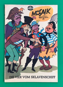 Original Mosaik der Digedags Nr. 68 Die Vier vom Sklavenschiff Juli 1962 Erfinder-Serie