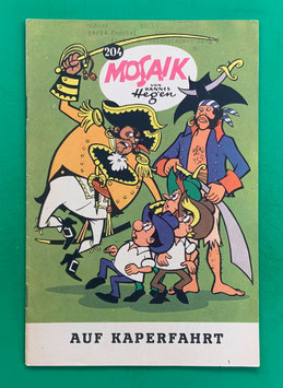 Original Mosaik der Digedags Nr. 204 Auf Kaperfahrt November 1973 Amerika-Serie sammelwürdiger Zustand