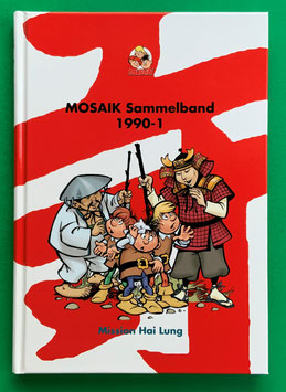 Original Mosaik Abrafaxe Hardcover Sammelband 043 Nr. 1990-1 Mission Hai Lung limitiert ohne signierte Grafik - verlagsseitig ausverkauft
