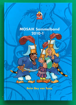 Original Mosaik Abrafaxe Hardcover Sammelband 103 Nr. 2010-1 Beim Bey von Tunis limitiert mit signierter Grafik - verlagsseitig ausverkauft