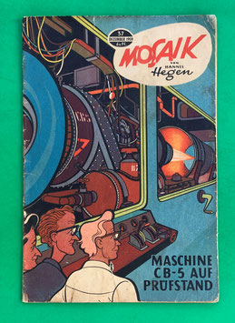 Original Mosaik der Digedags Nr. 37 Maschine CB-5 auf Prüfstand Dezember 1959 Weltraum-Serie