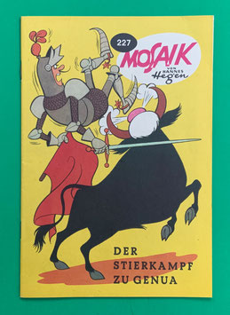 Original Mosaik Digedags Nr. 227 Der Stierkampf zu Genua Oktober 1975 Runkel-Nachdruck
