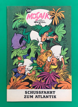 Original Mosaik Digedags Nr. 200 Schußfahrt zum Atlantik Juli 1973 Amerika-Serie