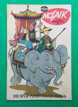 Original Mosaik Digedags Nr. 103 Die Spur führt nach China Juni 1965 Runkel-Serie