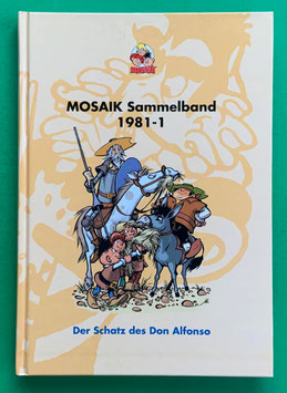 Original Mosaik Abrafaxe Hardcover Sammelband 016 Nr. 1981-1 Der Schatz des Don Alfonso limitiert mit signierter Grafik - verlagsseitig ausverkauft