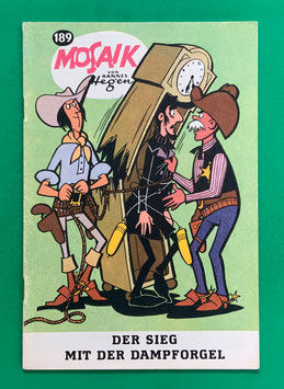 Original Mosaik Digedags Exportheft Nr. 189 Der Sieg mit der Dampforgel August 1972 Amerika-Serie Buffalo Springs und Biberfluss