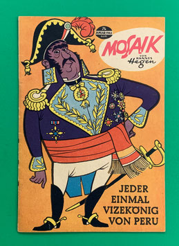 Original Mosaik der Digedags Nr. 74 Jeder einmal Vizekönig von Peru Januar 1963 Erfinder-Serie