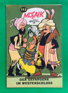Original Mosaik der Digedags Nr. 143 Der Gefangene im Wüstenschloß Oktober 1968 Runkel-Serie