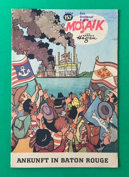 Original Mosaik der Digedags Nr. 157 Ankunft in Baton Rouge Dezember 1969 Amerika-Serie exzellenter Zustand mit Abostempel