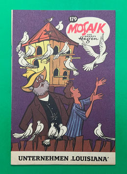 Original Mosaik Digedags Nr. 179 Unternehmen „Louisiana“ Oktober 1971 Amerika-Serie