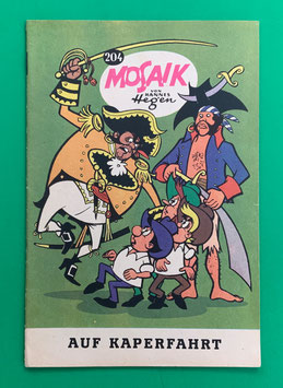 Original Mosaik der Digedags Nr. 204 Auf Kaperfahrt November 1973 Amerika-Serie
