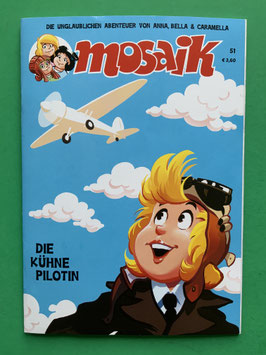 Original Mosaik Anna, Bella & Caramella Nr. 51 Die kühne Pilotin 2022 im neuwertigen Zustand