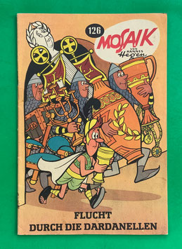 Original Mosaik der Digedags Nr. 126 Flucht durch die Dardanellen Mai 1967 Runkel-Serie