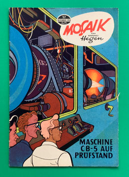 Original Mosaik Digedags Nr. 37 Maschine CB-5 auf Prüfstand Dezember 1959 Weltraum-Serie